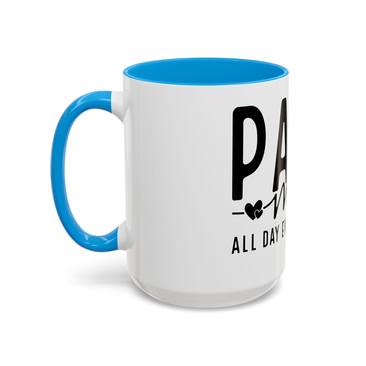 Colorful PARA Mode All Day Every Day Coffee Mugs