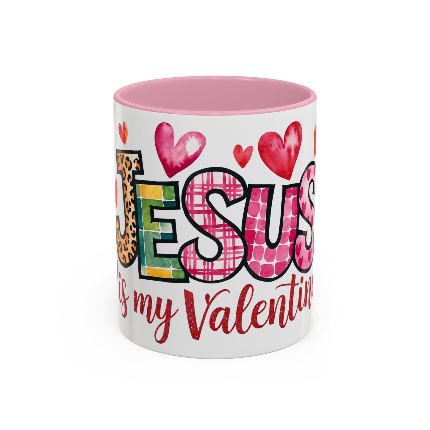 Jesus is My Valentine's Day Inspirational Holiday Colorful Mug