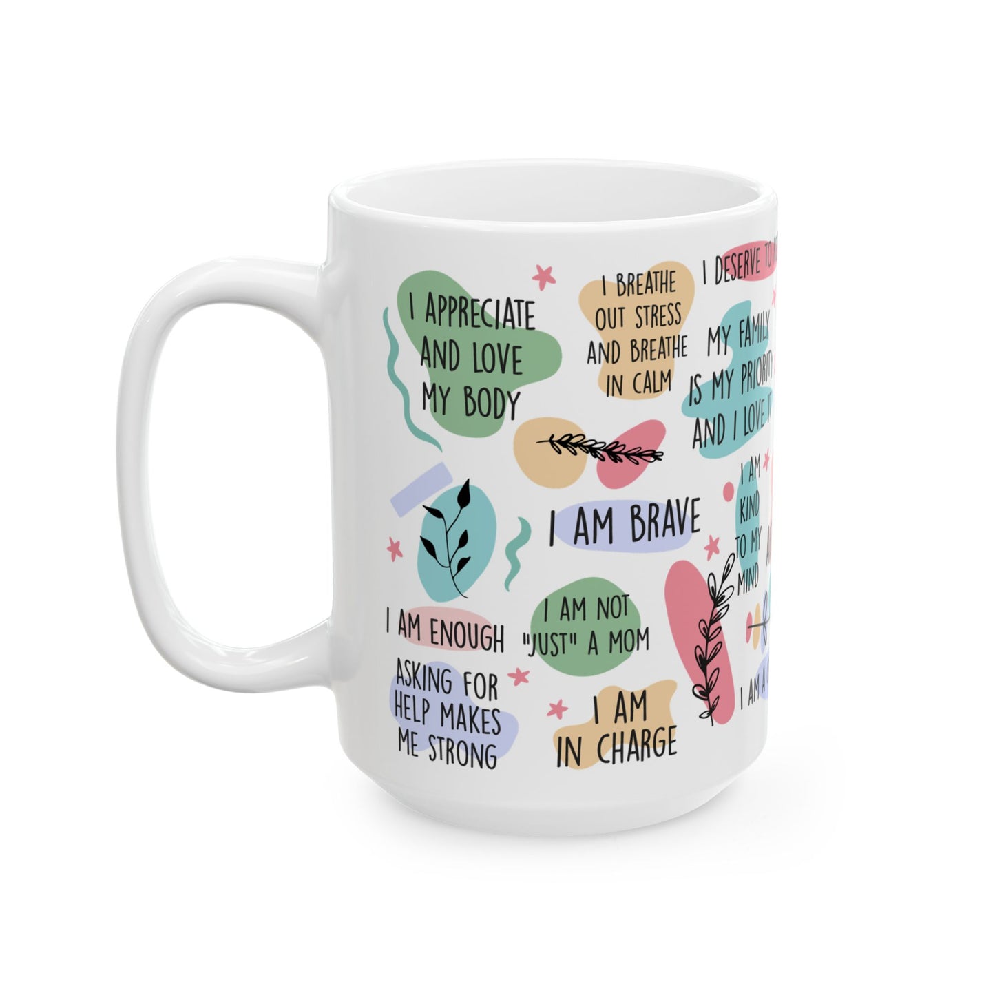 Empowering Mom Affirmations Positive Quotes Motivational Self-Care Mug