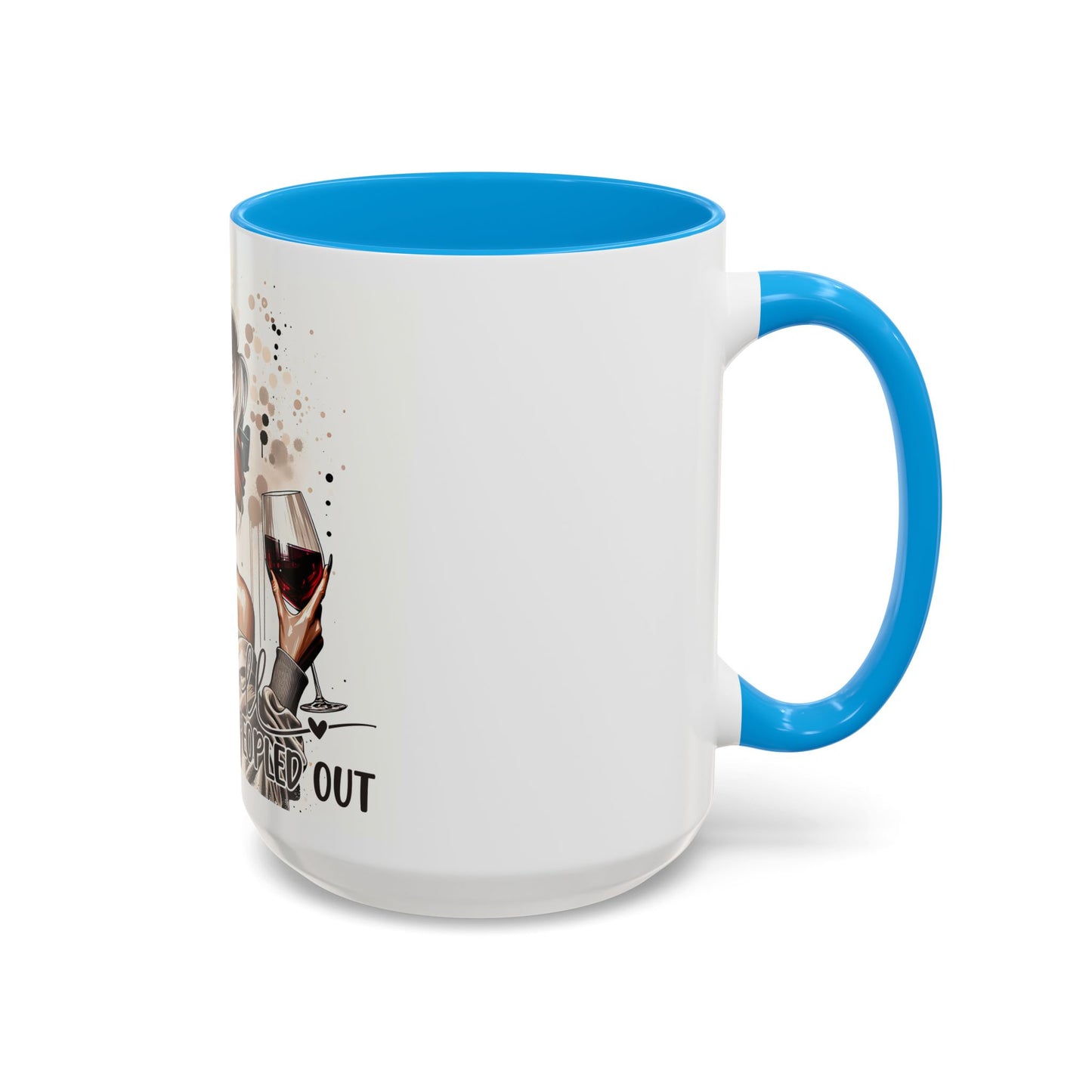 All Peopled Out Nope, Not Today Vibes Colorful Funny Quote Sassy Mug
