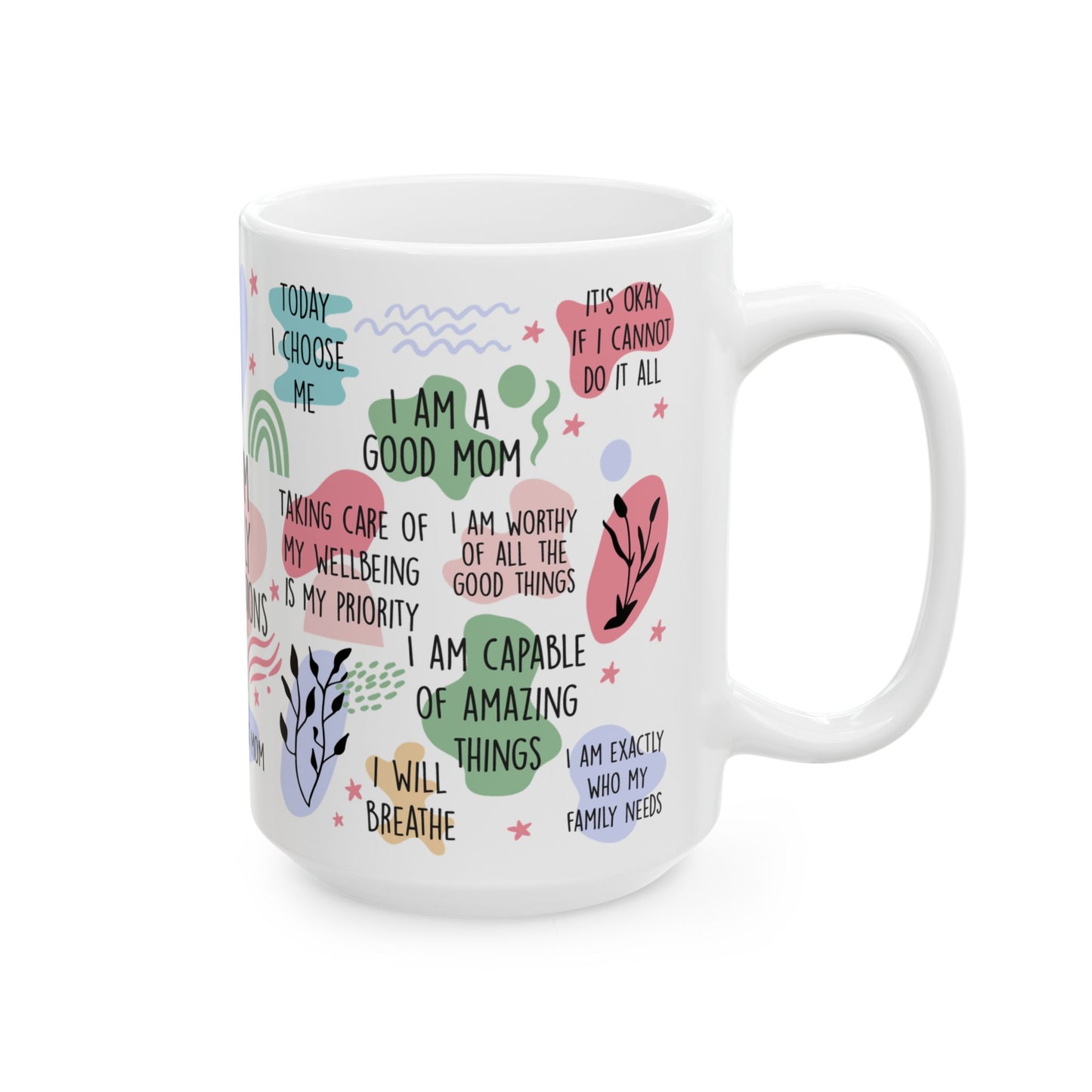 Empowering Mom Affirmations Positive Quotes Motivational Self-Care Mug