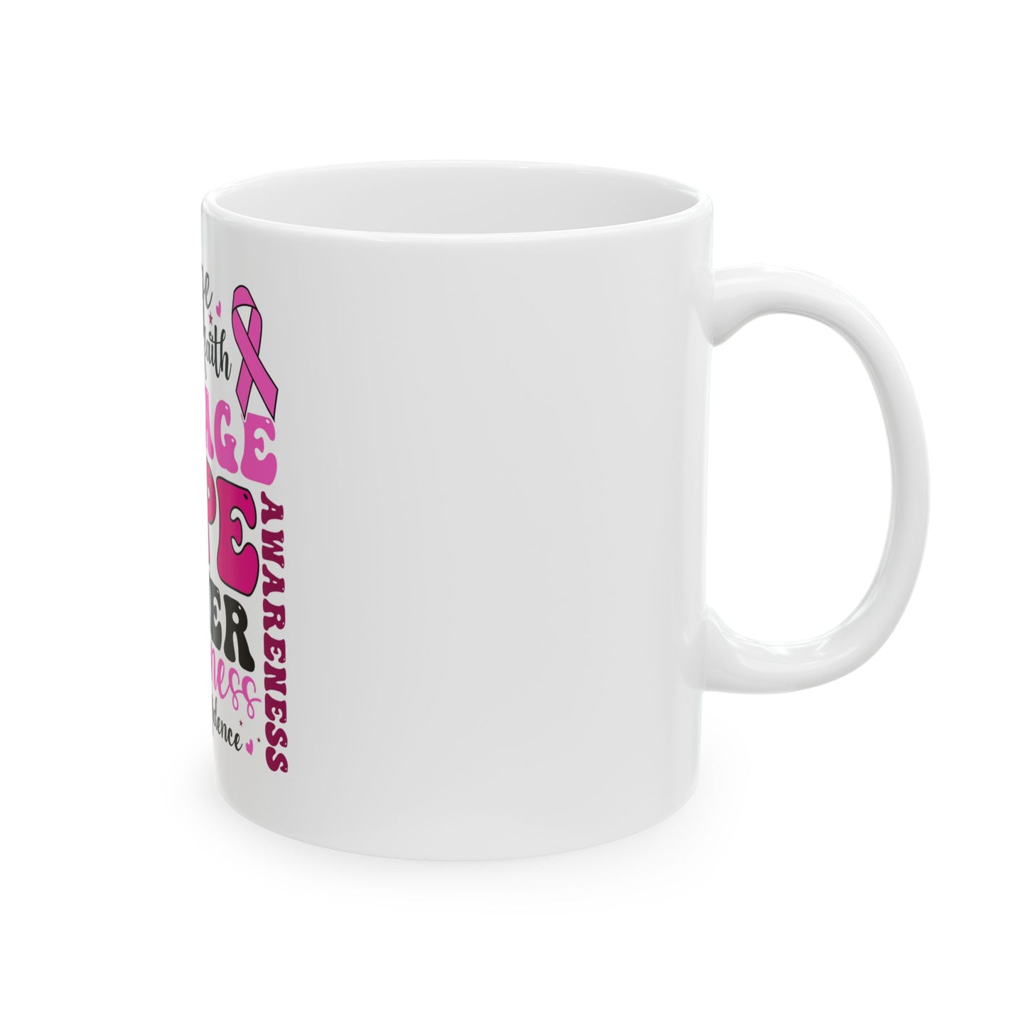 Inspirational Breast Cancer Awareness Hope Courage Mug