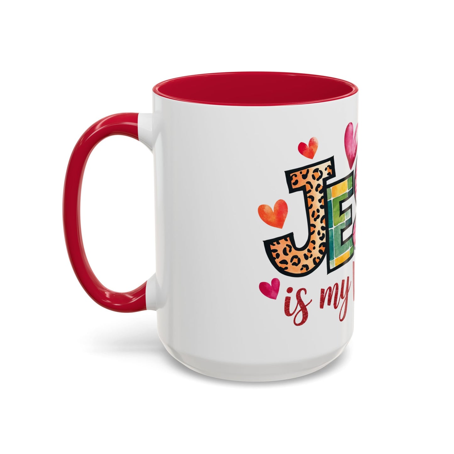 Jesus is My Valentine's Day Inspirational Holiday Colorful Mug