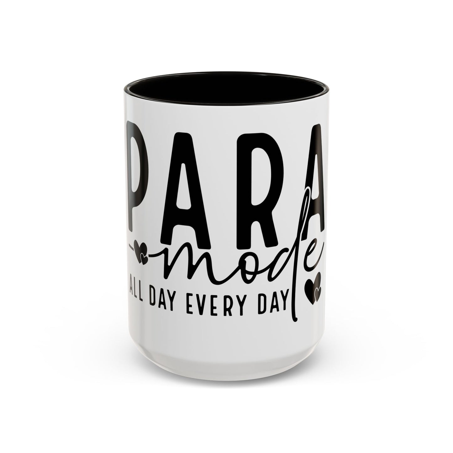 Colorful PARA Mode All Day Every Day Coffee Mugs
