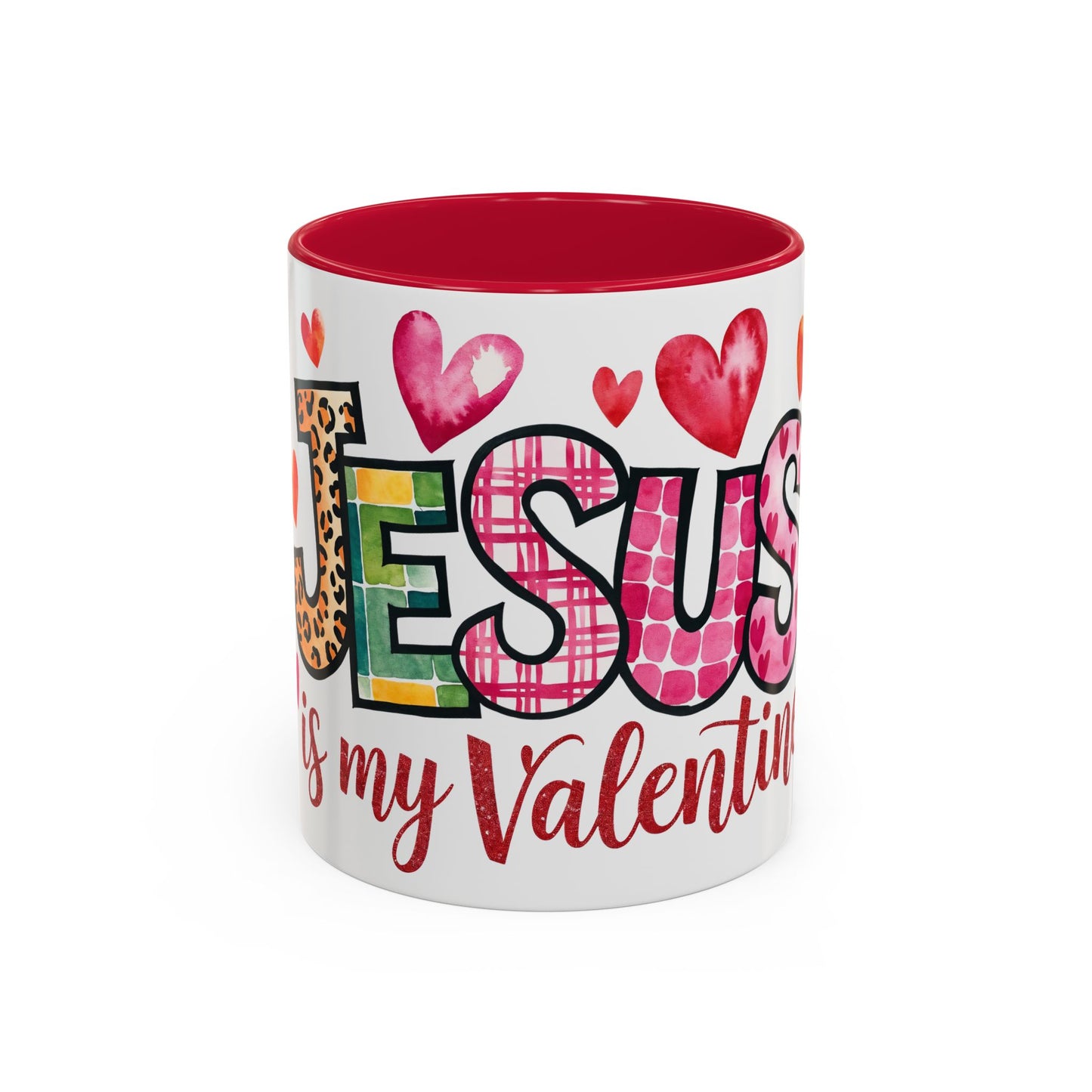 Jesus is My Valentine's Day Inspirational Holiday Colorful Mug