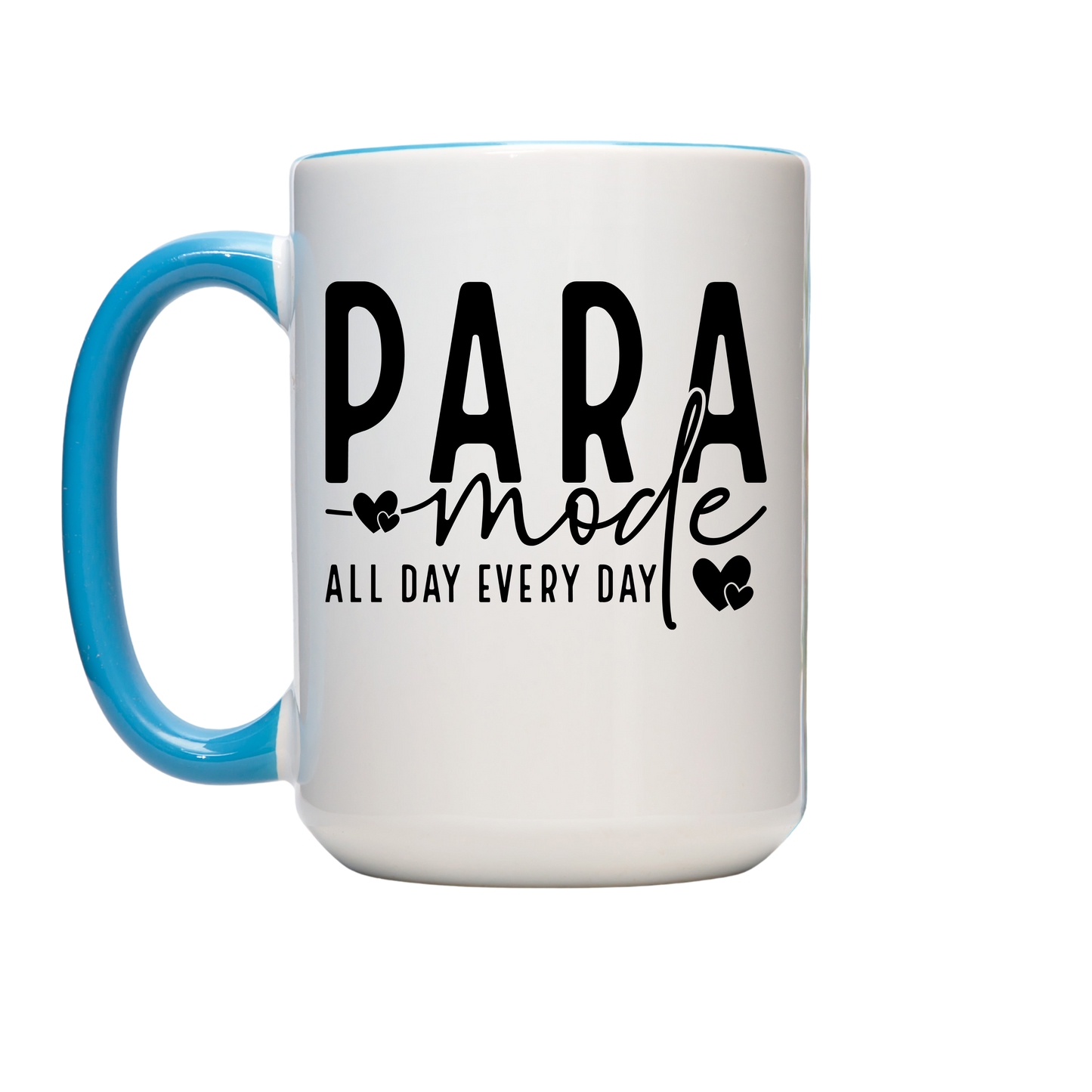 Colorful PARA Mode All Day Every Day Coffee Mugs