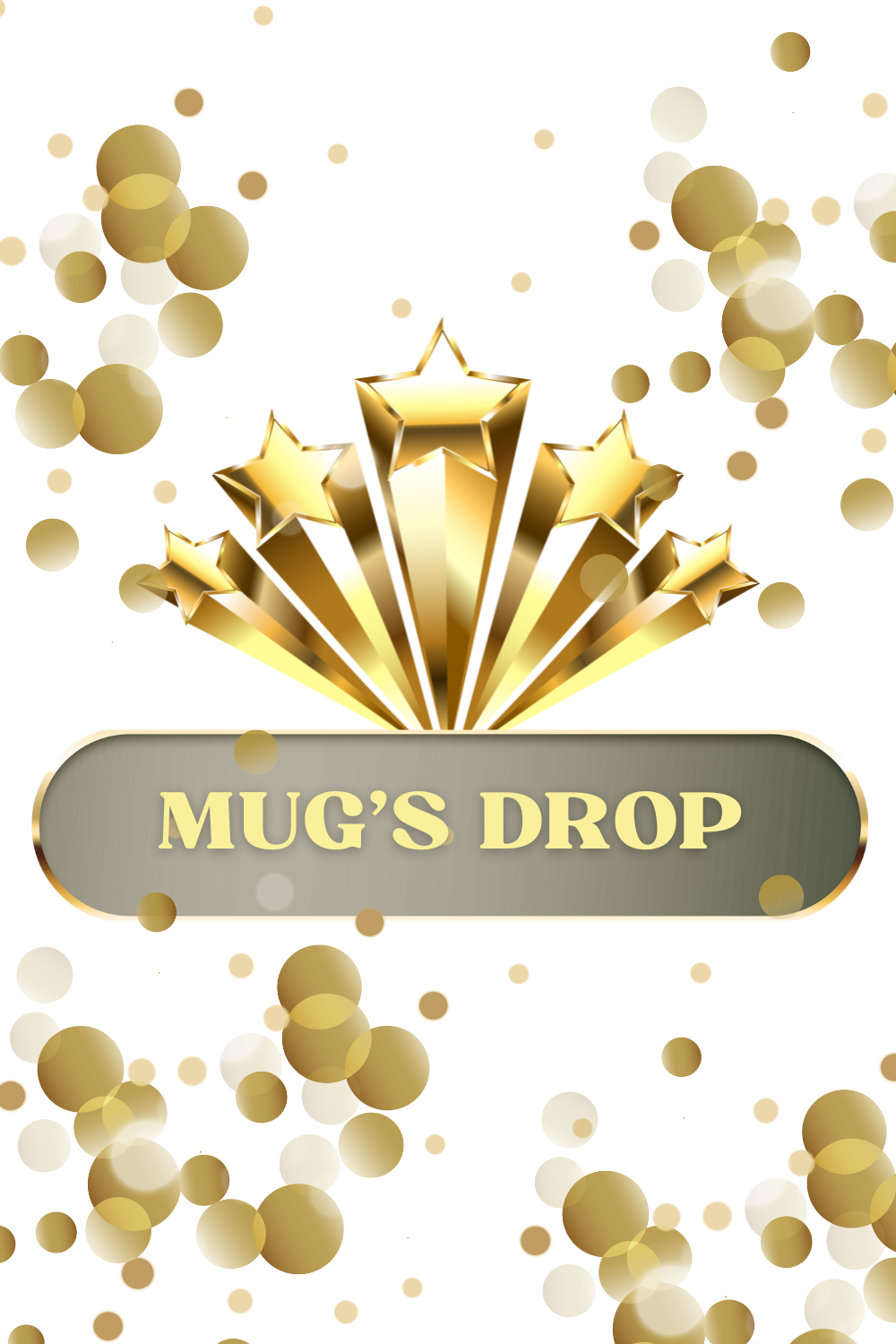 Mug's Drop