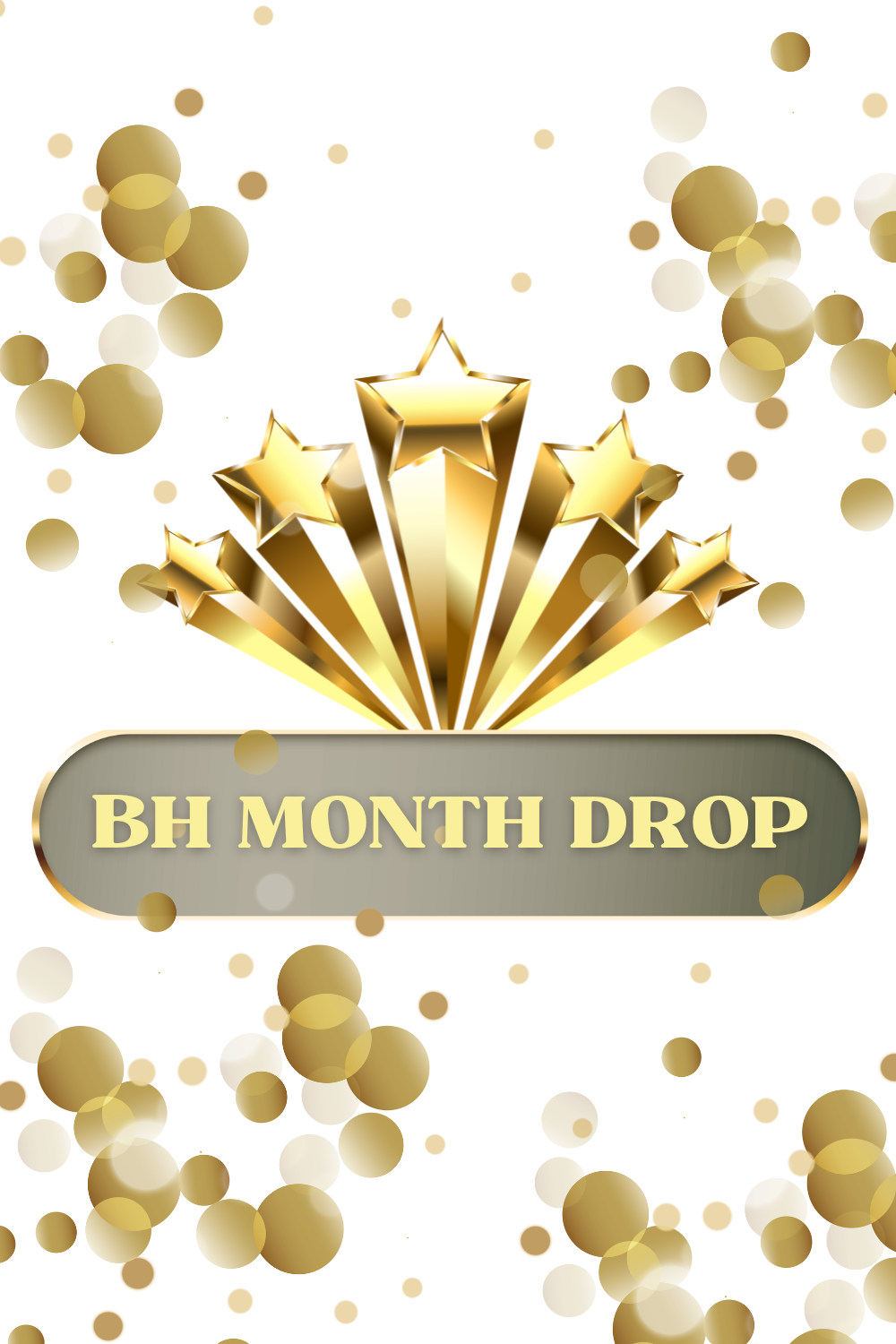 BH Month Drop