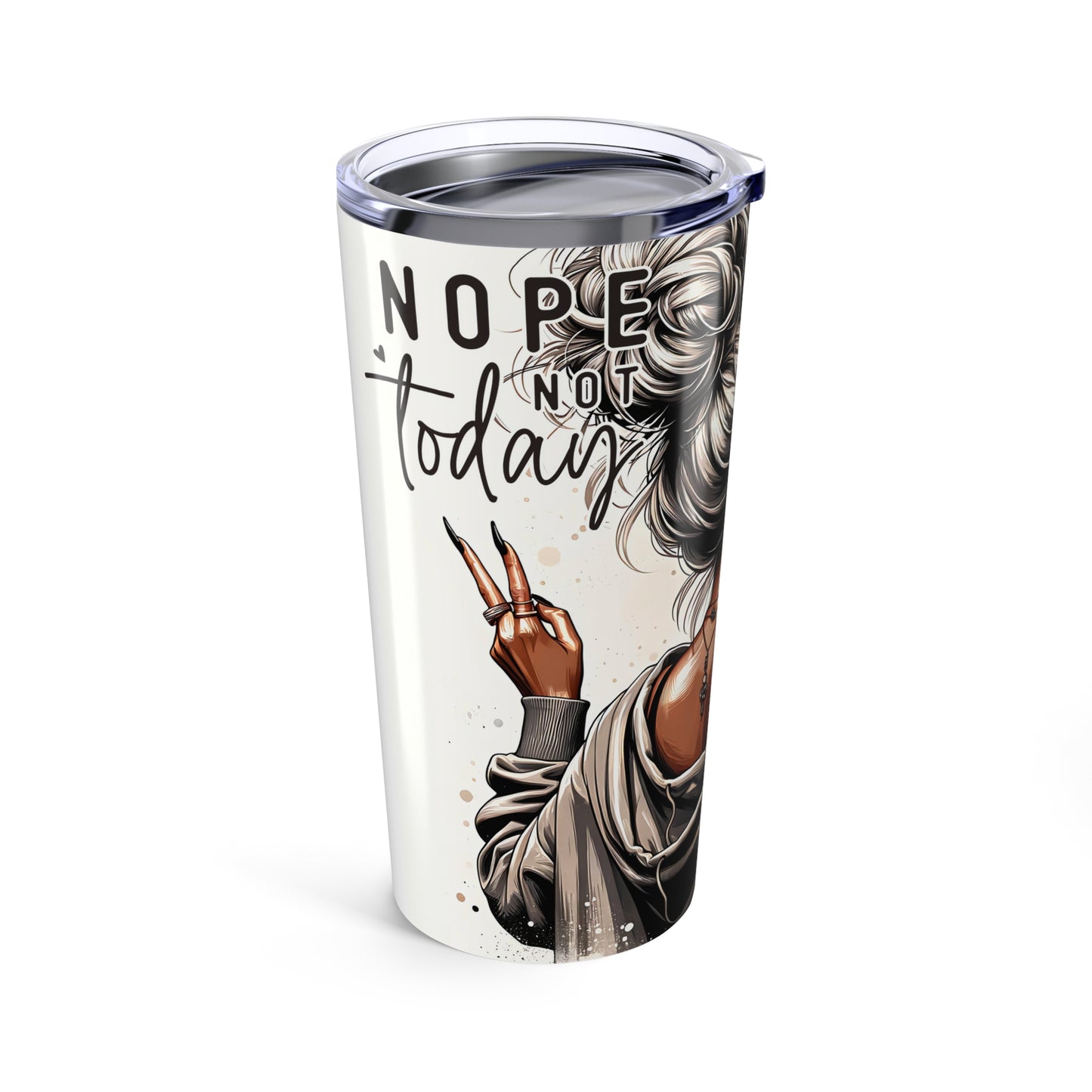 All Peopled Out Nope, Not Today Vibes with Inspirational Quotes, Sassy Travel Tumbler