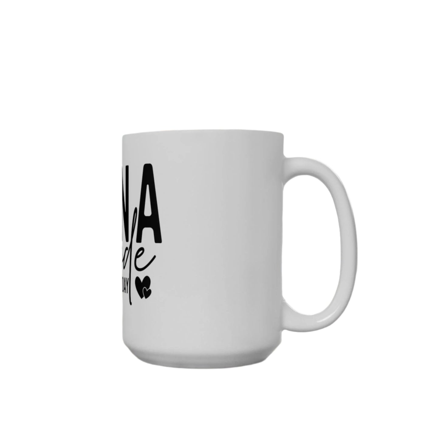 Nana Mode Mug  Grandmothers, Coffee Lovers, Mother's Day, Birthday, Christmas
