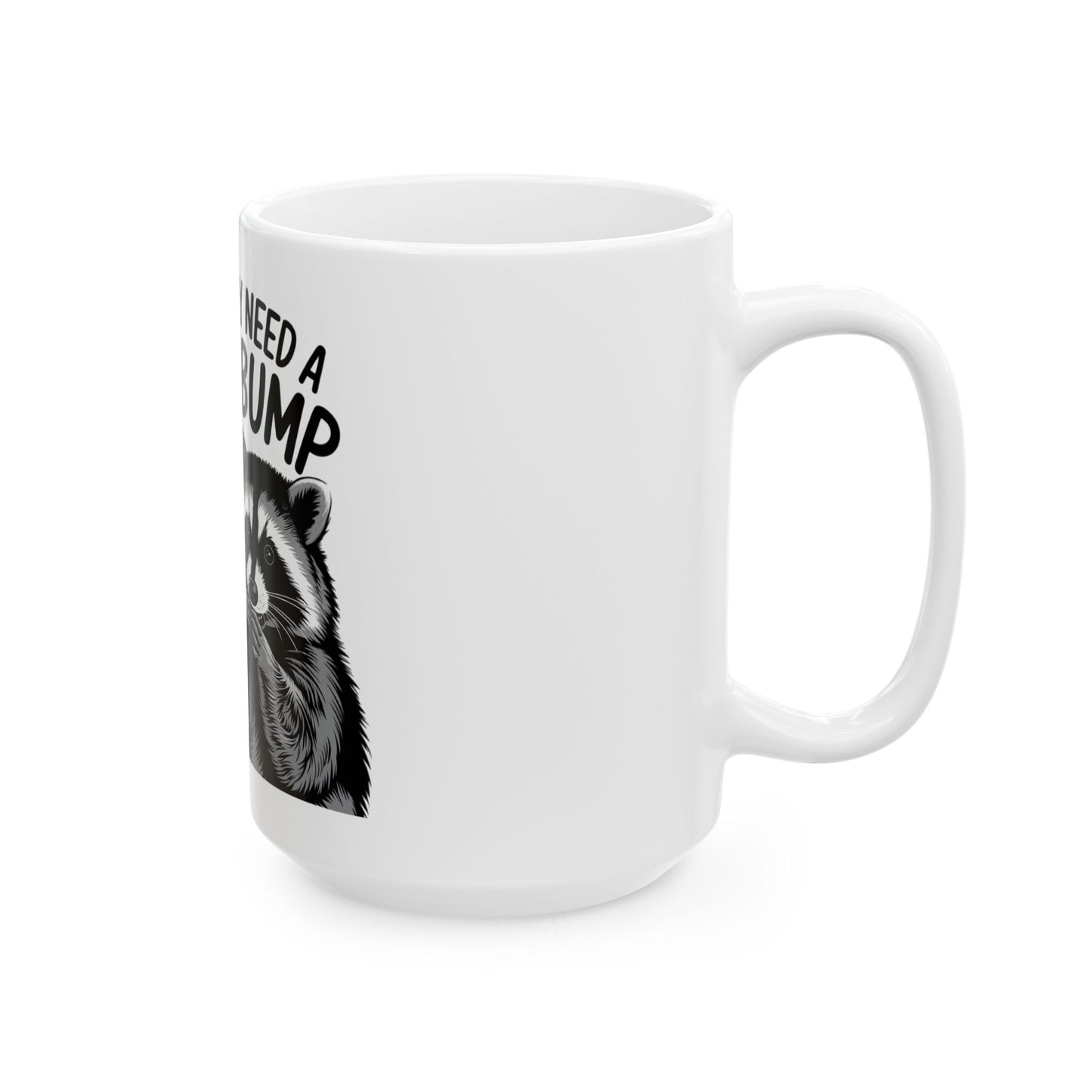 Funny Raccoon I Seriously Need A Speed Bump Between My Brain and My Mouth Mug