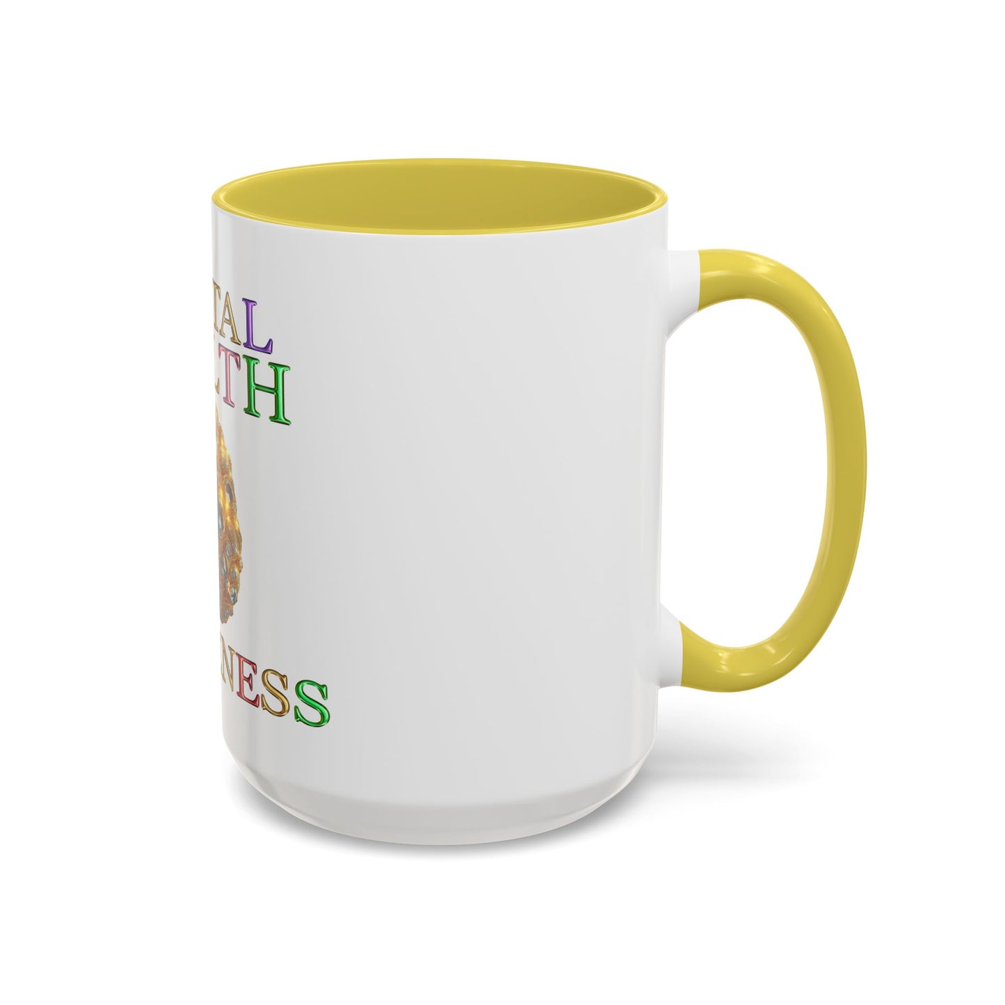 Colorful Mental Health Awareness Inspirational  Self-Care Reminder Mug