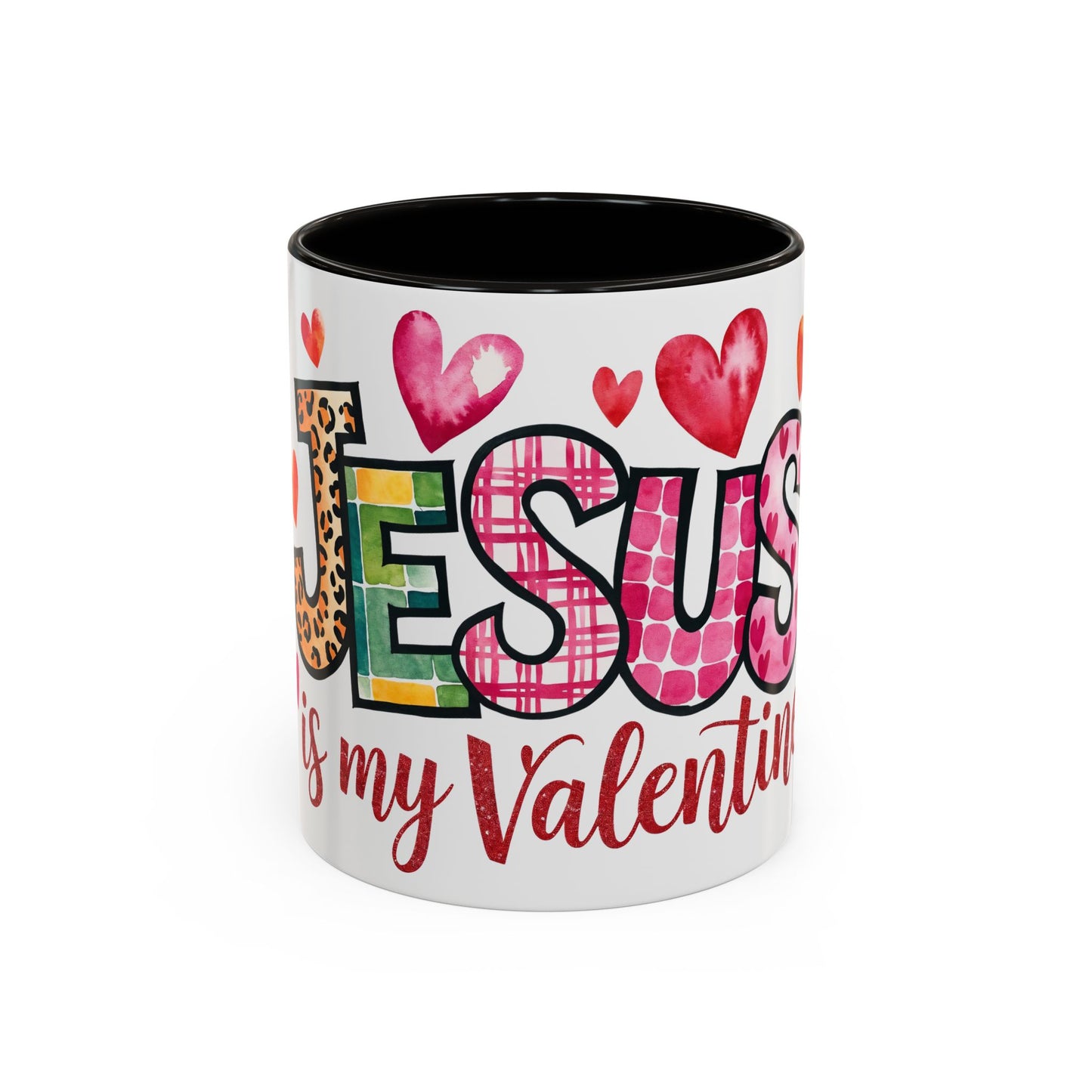Jesus is My Valentine's Day Inspirational  Holiday Colorful Mug