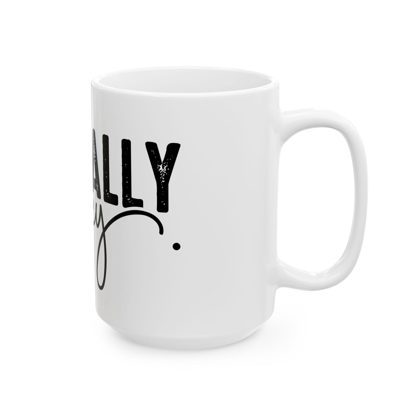 Mentally Spicy Statement Funny  Inspirational Mug