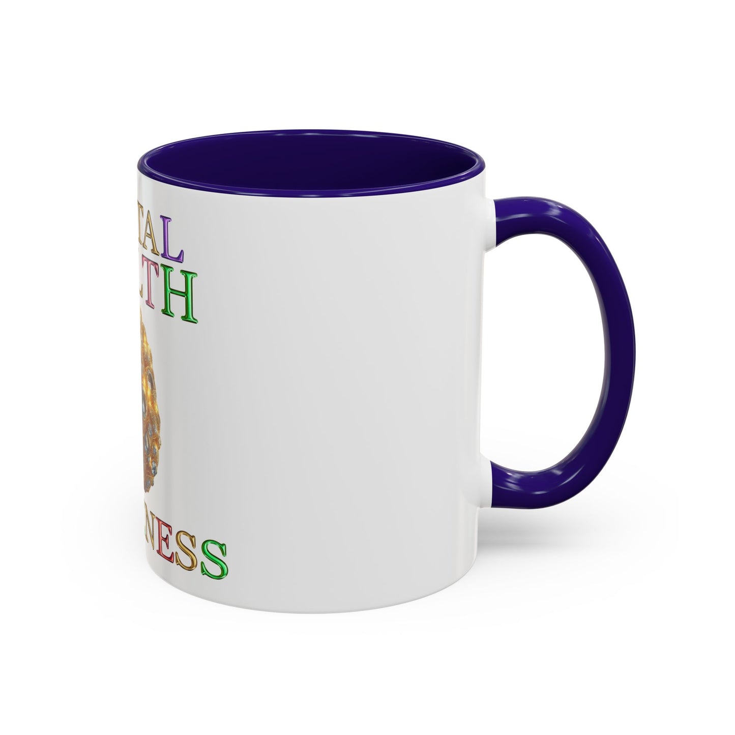 Colorful Mental Health Awareness Inspirational  Self-Care Reminder Mug