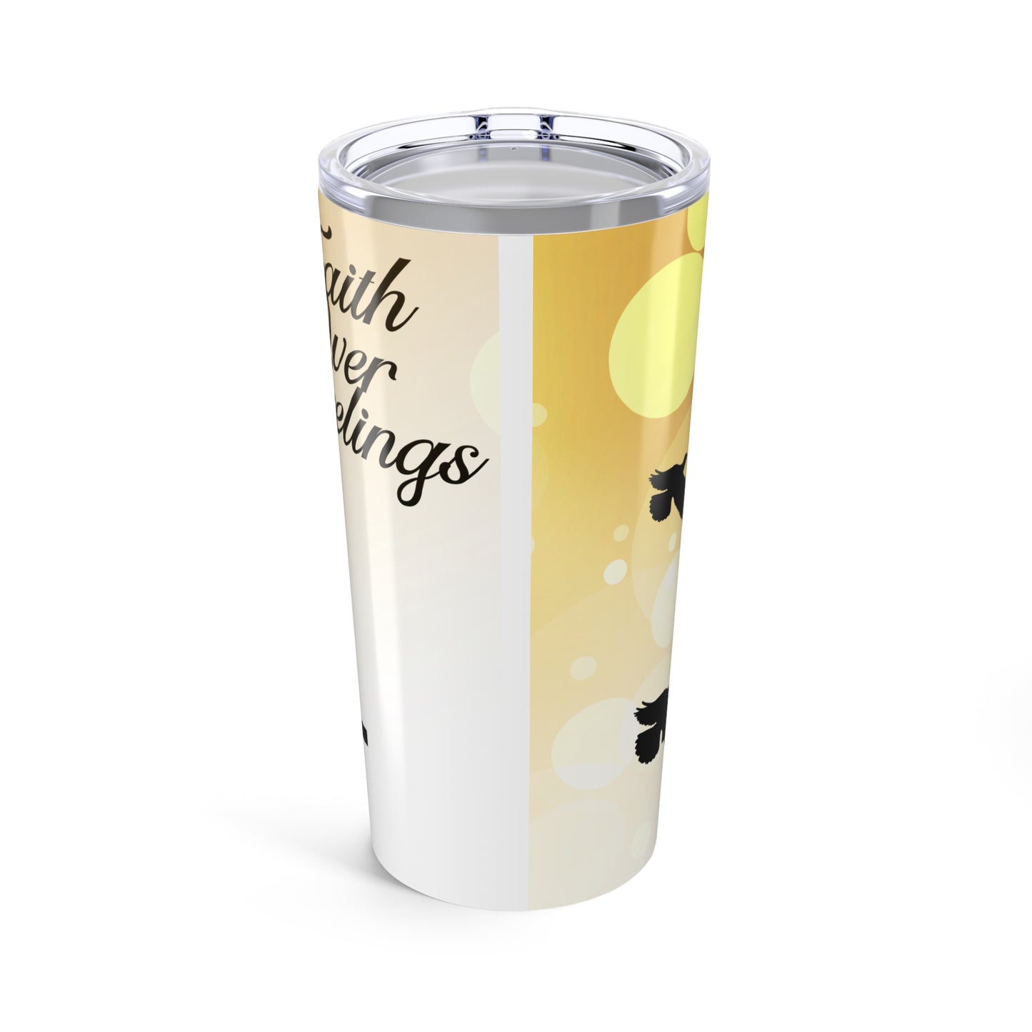Faith Over Feelings Tumbler