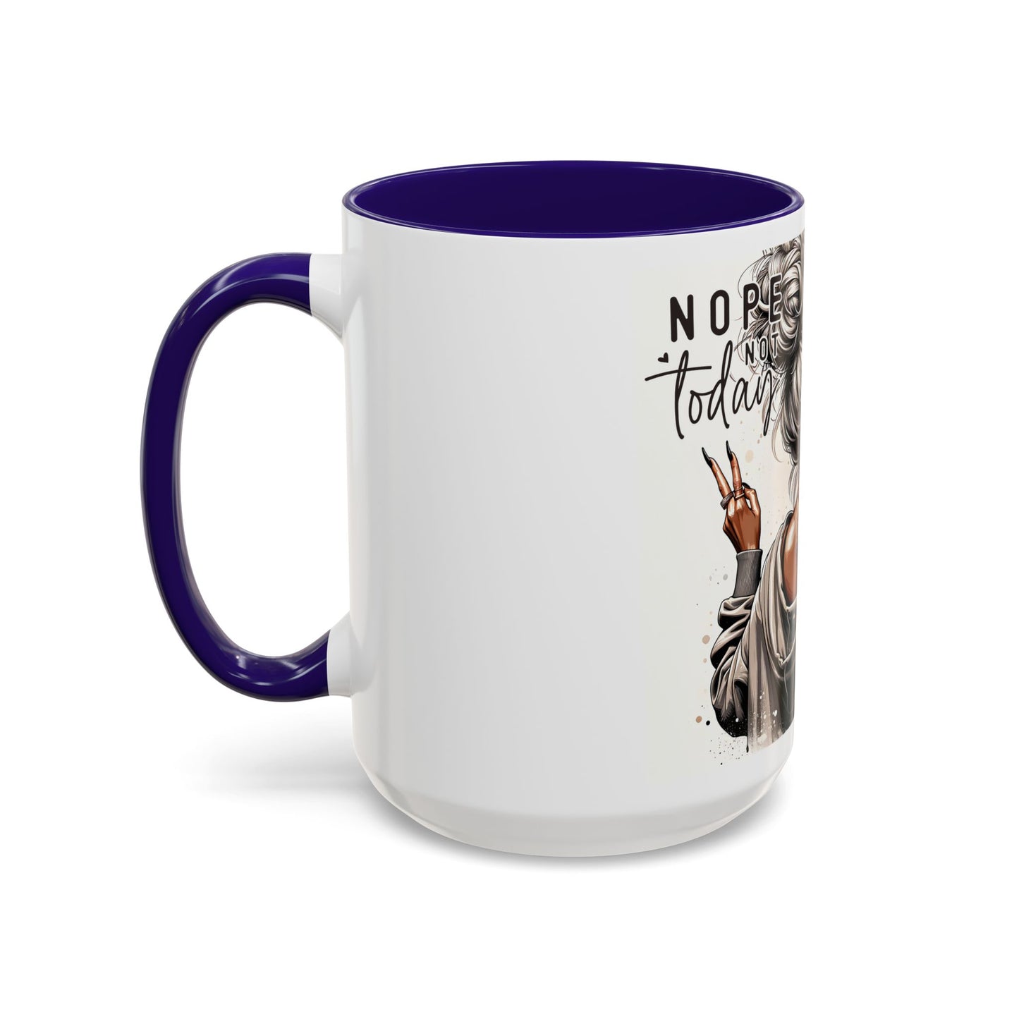 All Peopled Out  Nope, Not Today Vibes Colorful Funny Quote Sassy Mug