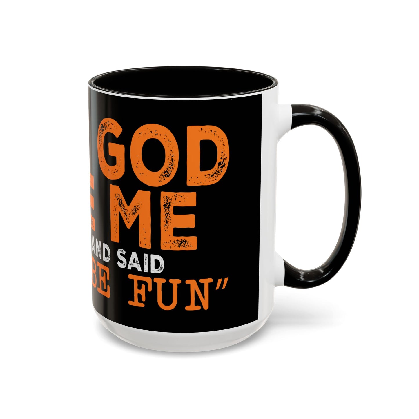 When God Made Me Mug Inspirational Quote Fun Unique
