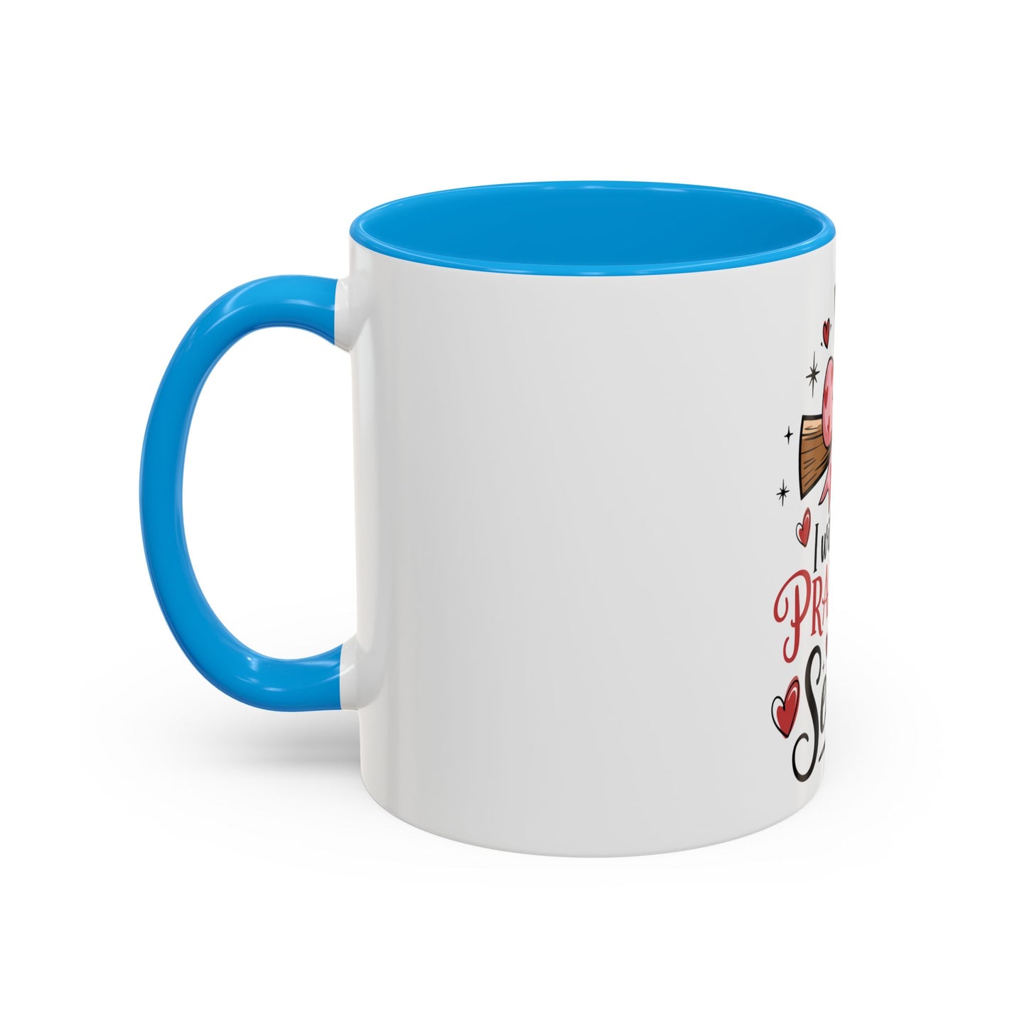 Colorful Inspirational Mug - I Will Praise Him in Every Season Christian
