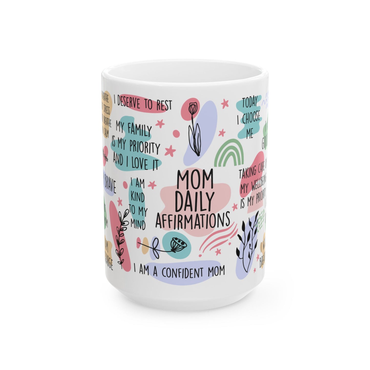 Empowering Mom Affirmations Positive Quotes  Motivational Self-Care Mug