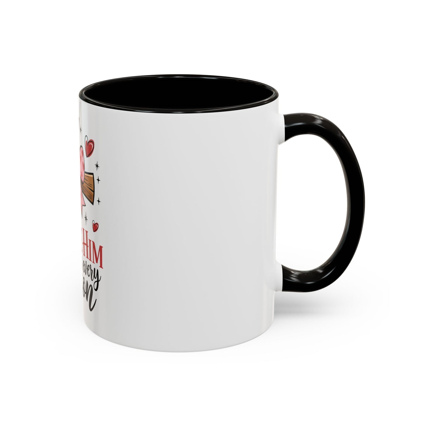 Colorful Inspirational Mug - I Will Praise Him in Every Season Christian