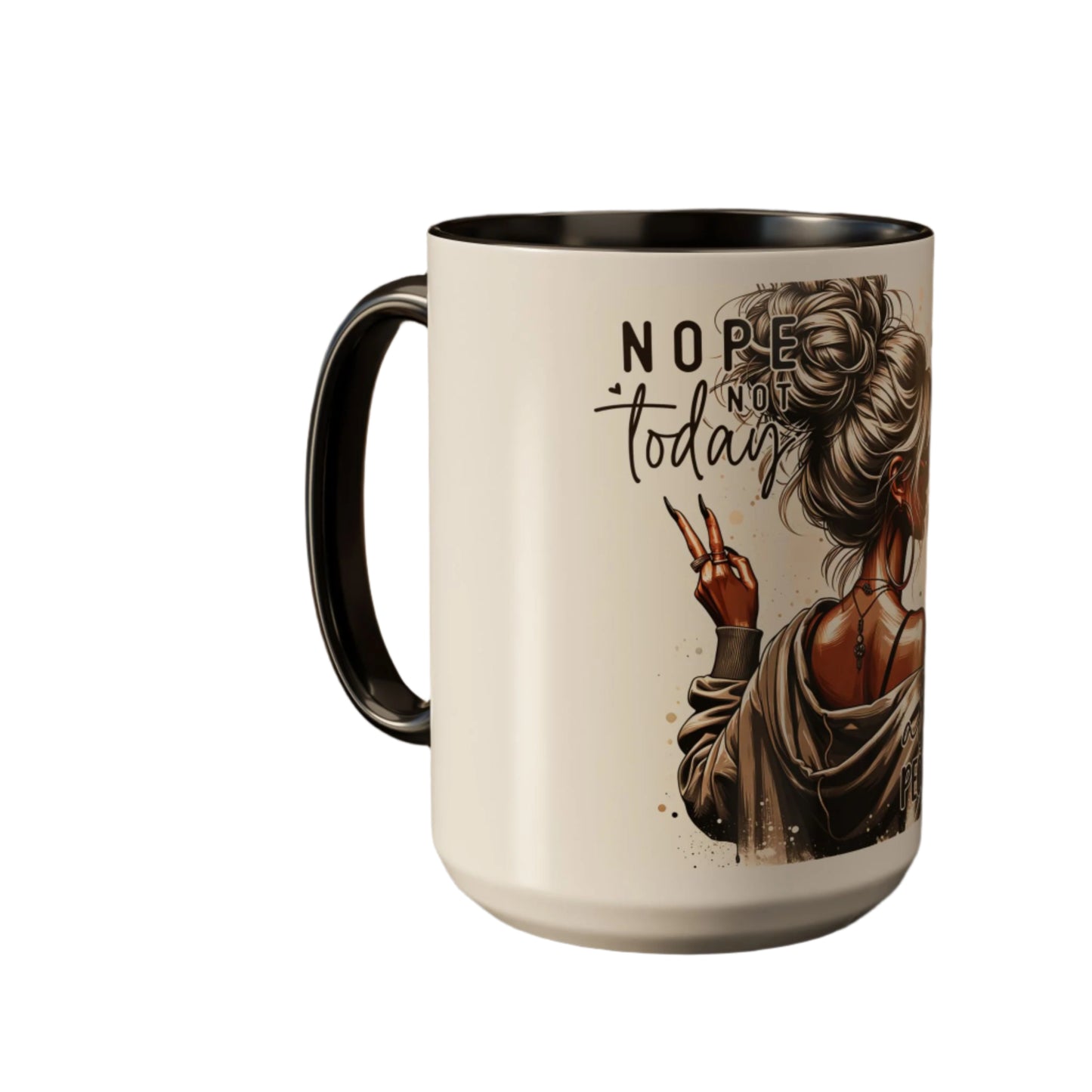 All Peopled Out  Nope, Not Today Vibes Colorful Funny Quote Sassy Mug