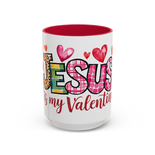 Jesus is My Valentine's Day Inspirational  Holiday Colorful Mug