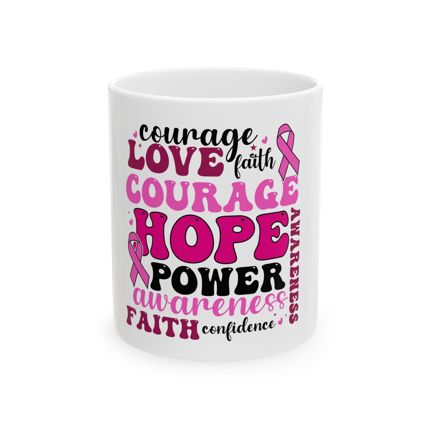 Inspirational Breast Cancer Awareness Hope Courage Mug