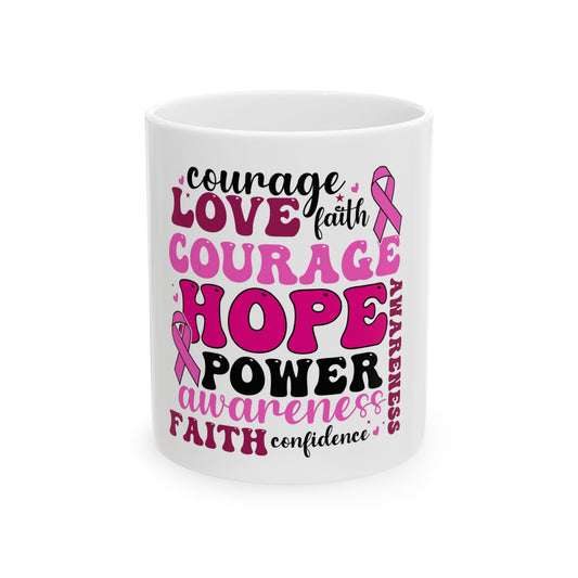 Inspirational Breast Cancer Awareness Hope Courage Mug