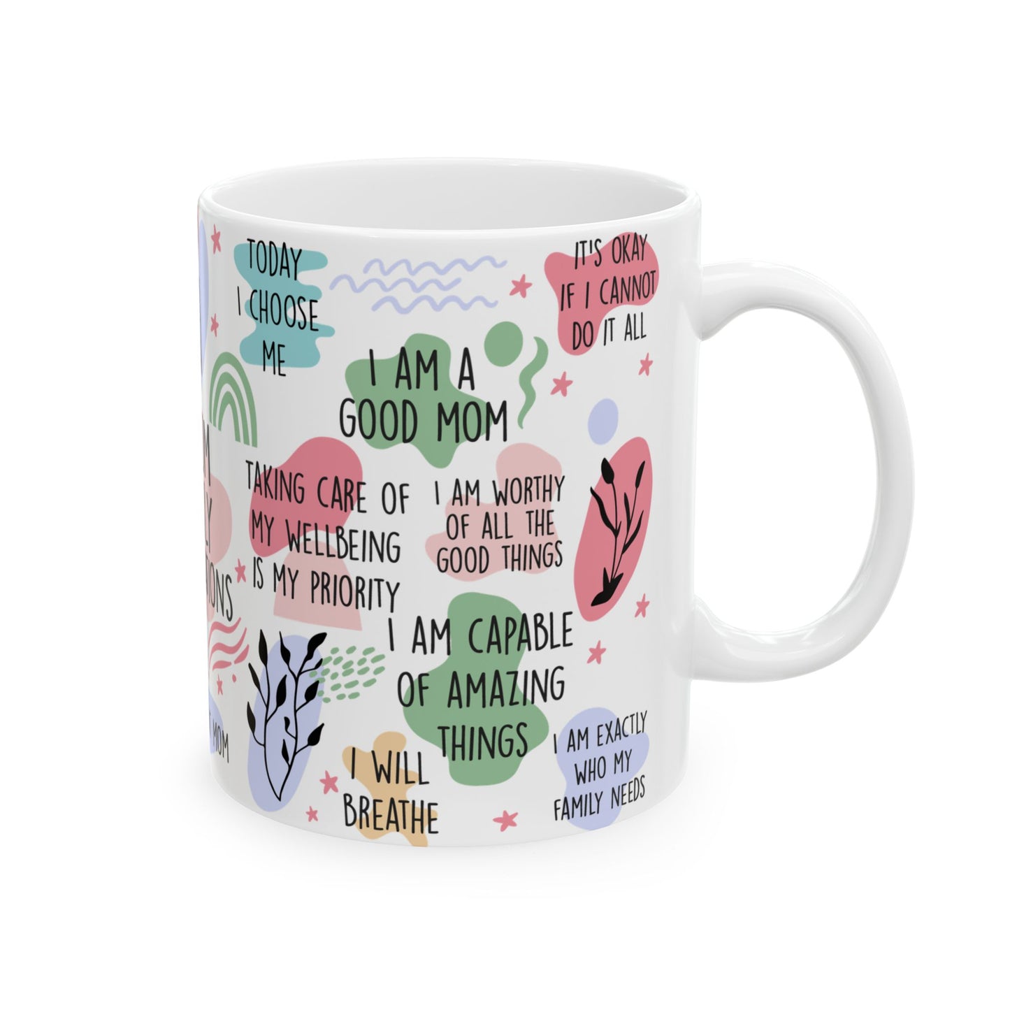 Empowering Mom Affirmations Positive Quotes  Motivational Self-Care Mug