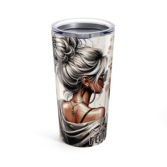 All Peopled Out Nope, Not Today Vibes with Inspirational Quotes, Sassy Travel Tumbler