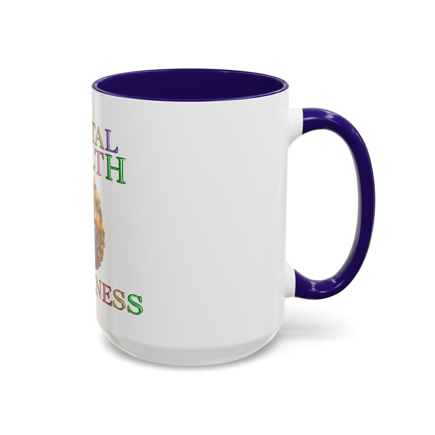 Colorful Mental Health Awareness Inspirational  Self-Care Reminder Mug