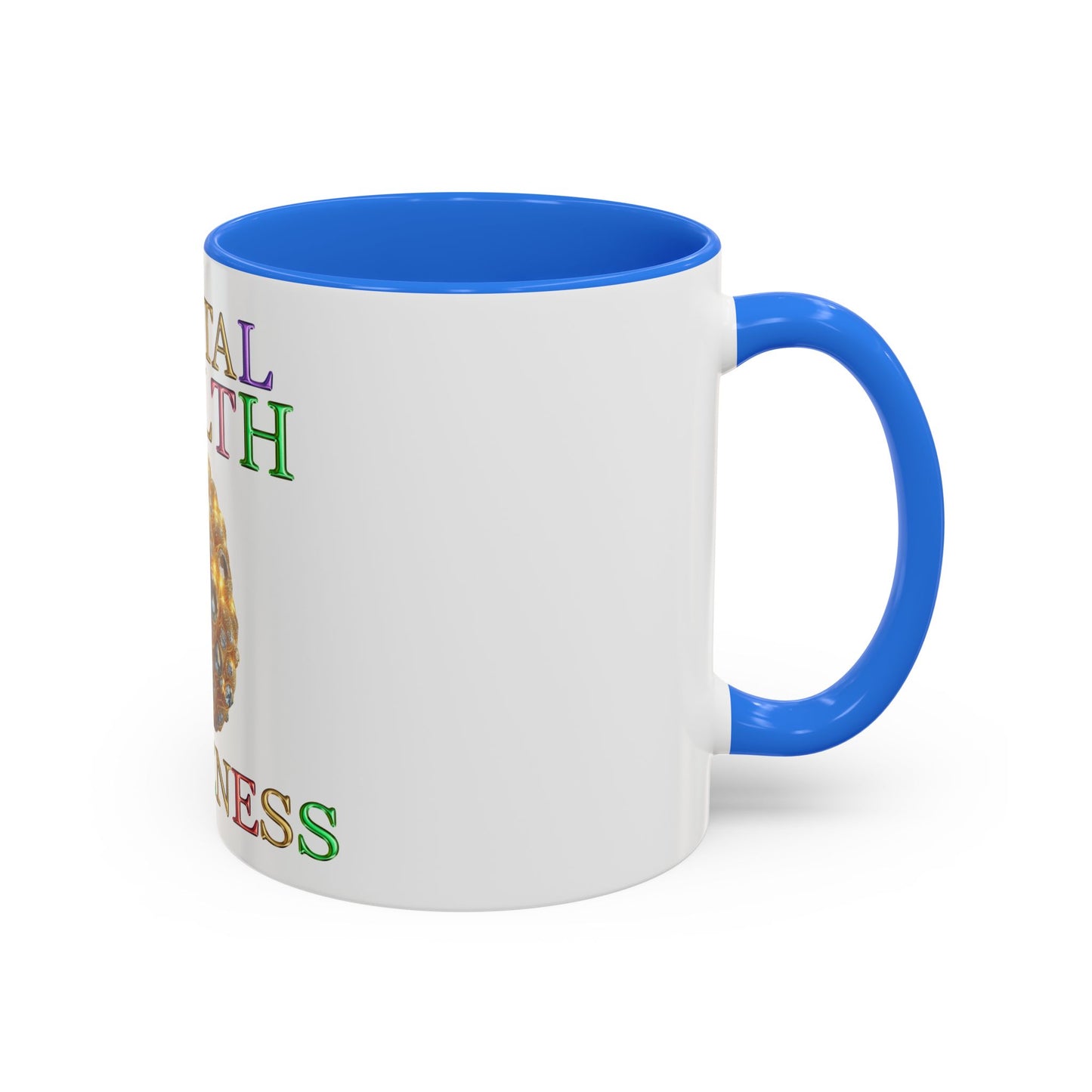 Colorful Mental Health Awareness Inspirational  Self-Care Reminder Mug