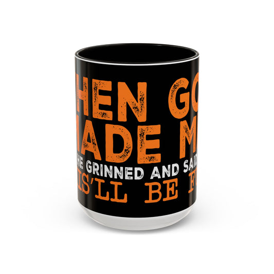 When God Made Me Mug Inspirational Quote Fun Unique