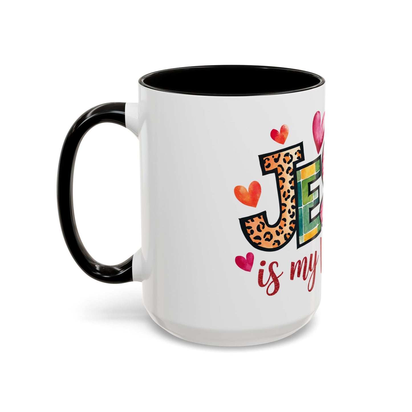 Jesus is My Valentine's Day Inspirational  Holiday Colorful Mug