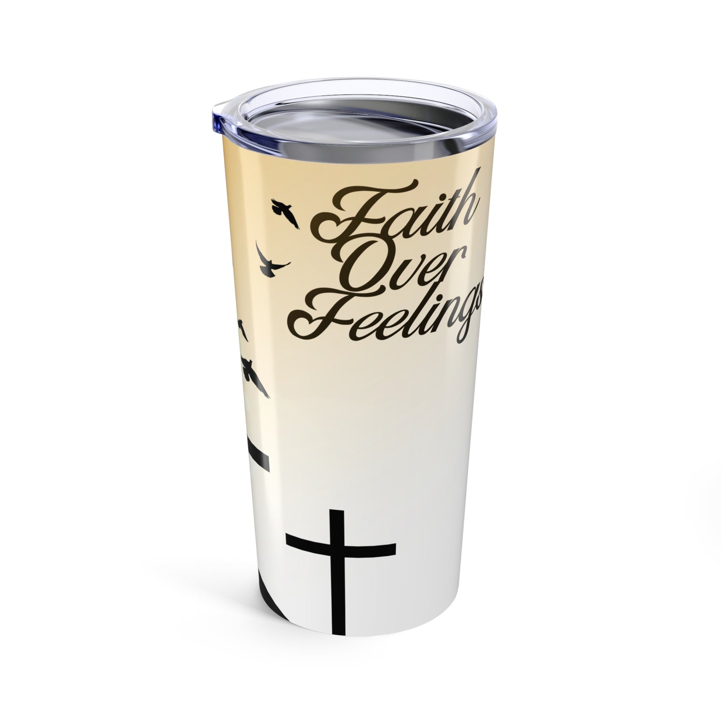 Faith Over Feelings Tumbler