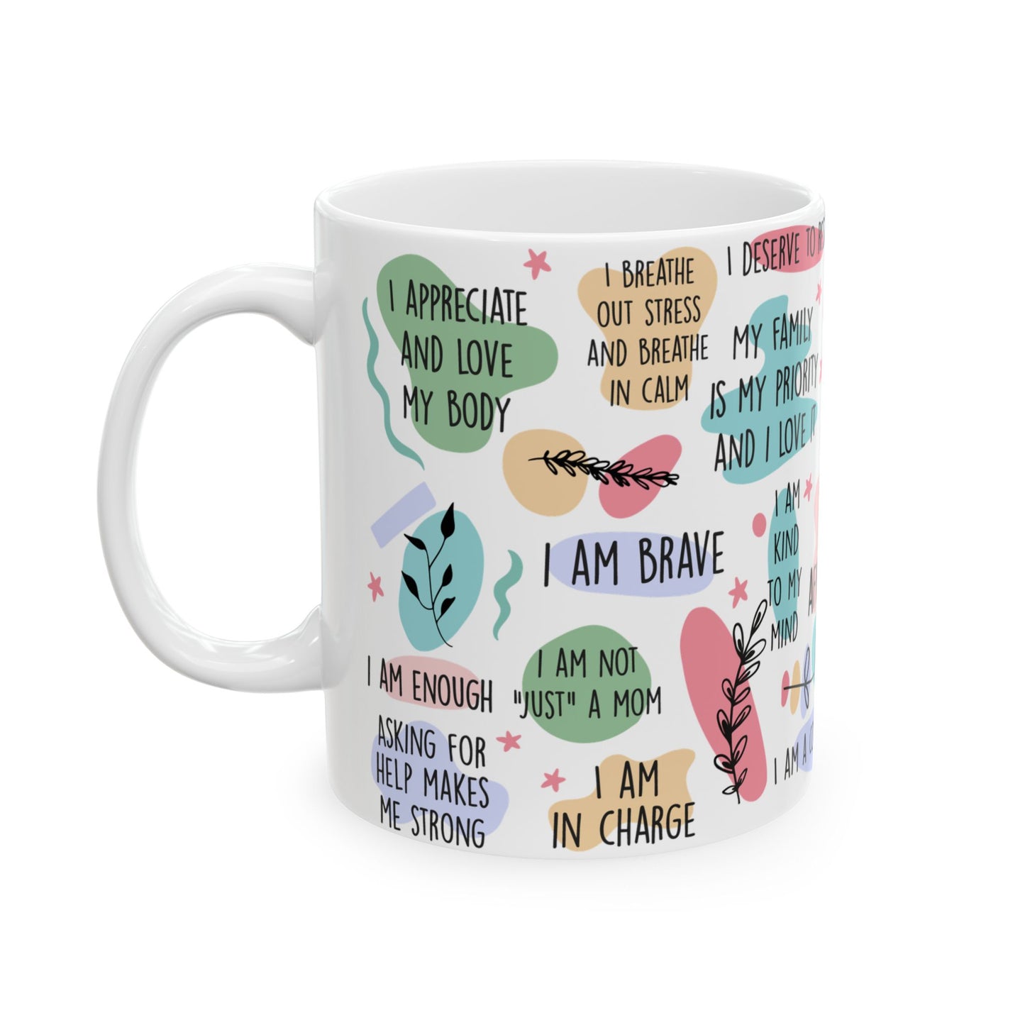 Empowering Mom Affirmations Positive Quotes  Motivational Self-Care Mug