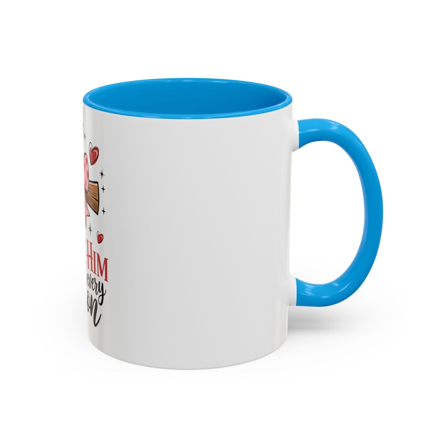 Colorful Inspirational Mug - I Will Praise Him in Every Season Christian