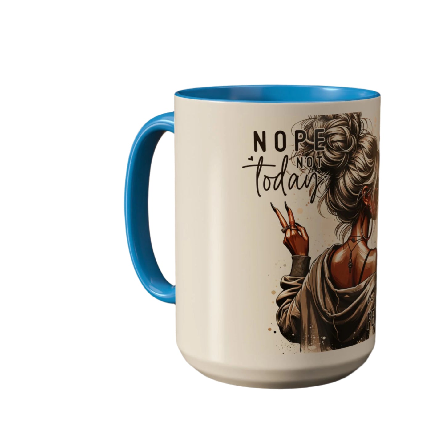 All Peopled Out  Nope, Not Today Vibes Colorful Funny Quote Sassy Mug