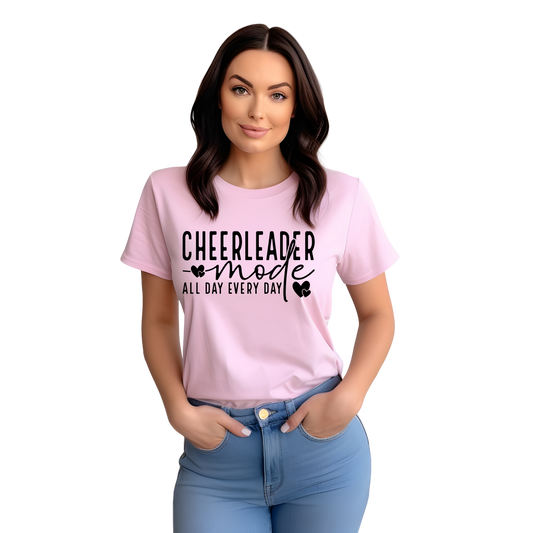 Cheerleader Mode Tee  All Day Every Day All In T-Shirt