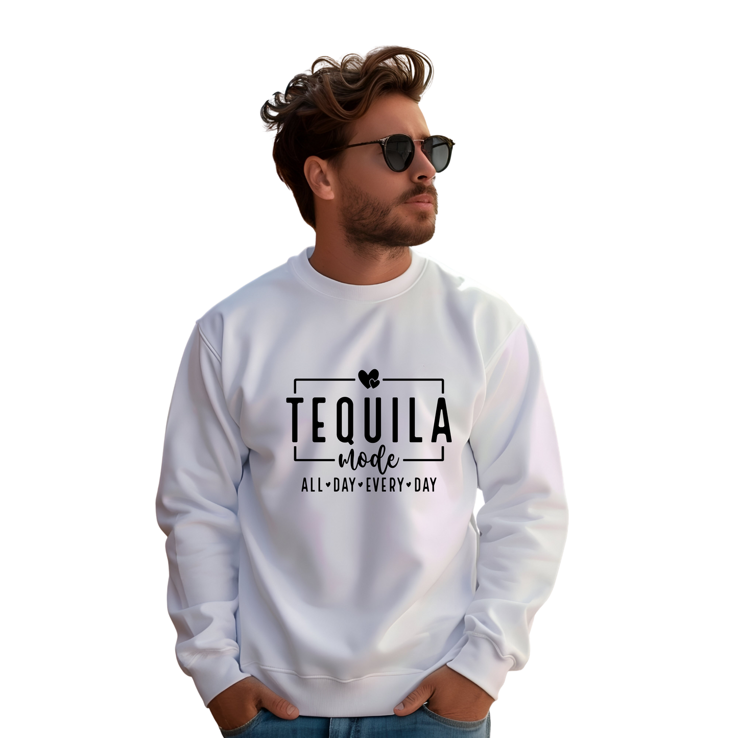 Tequila Mode  All Day Every Day Crewneck Pullover Sweatshirt
