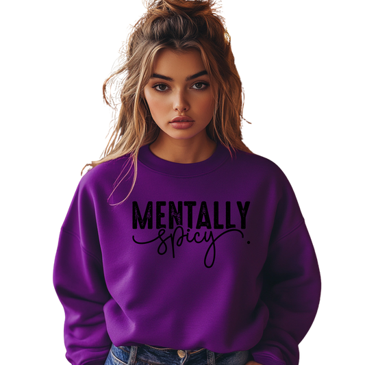 Mentally Spicy Statement Crewneck Pullover Sweatshirt