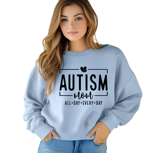 Autism Mom All Day Every Day Crewneck Pullover Sweatshirt