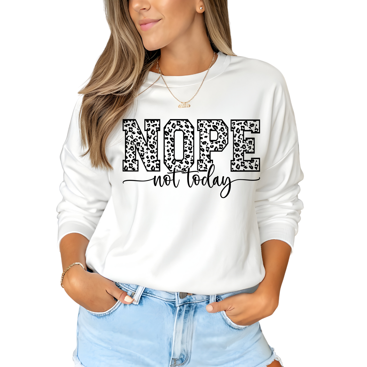 Nope Not Today Funny Leopard Print Mood Sweatshirt  Crewneck Pullover Sweatshirt