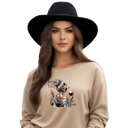 All Peopled Out Nope, Not Today Vibes Crewneck Pullover Sweatshirt
