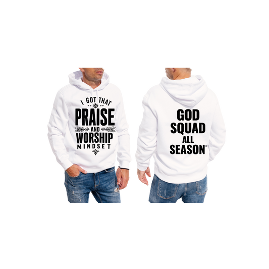 I Got That Praise AND Worship Mindset Unisex Pullover Hoodie