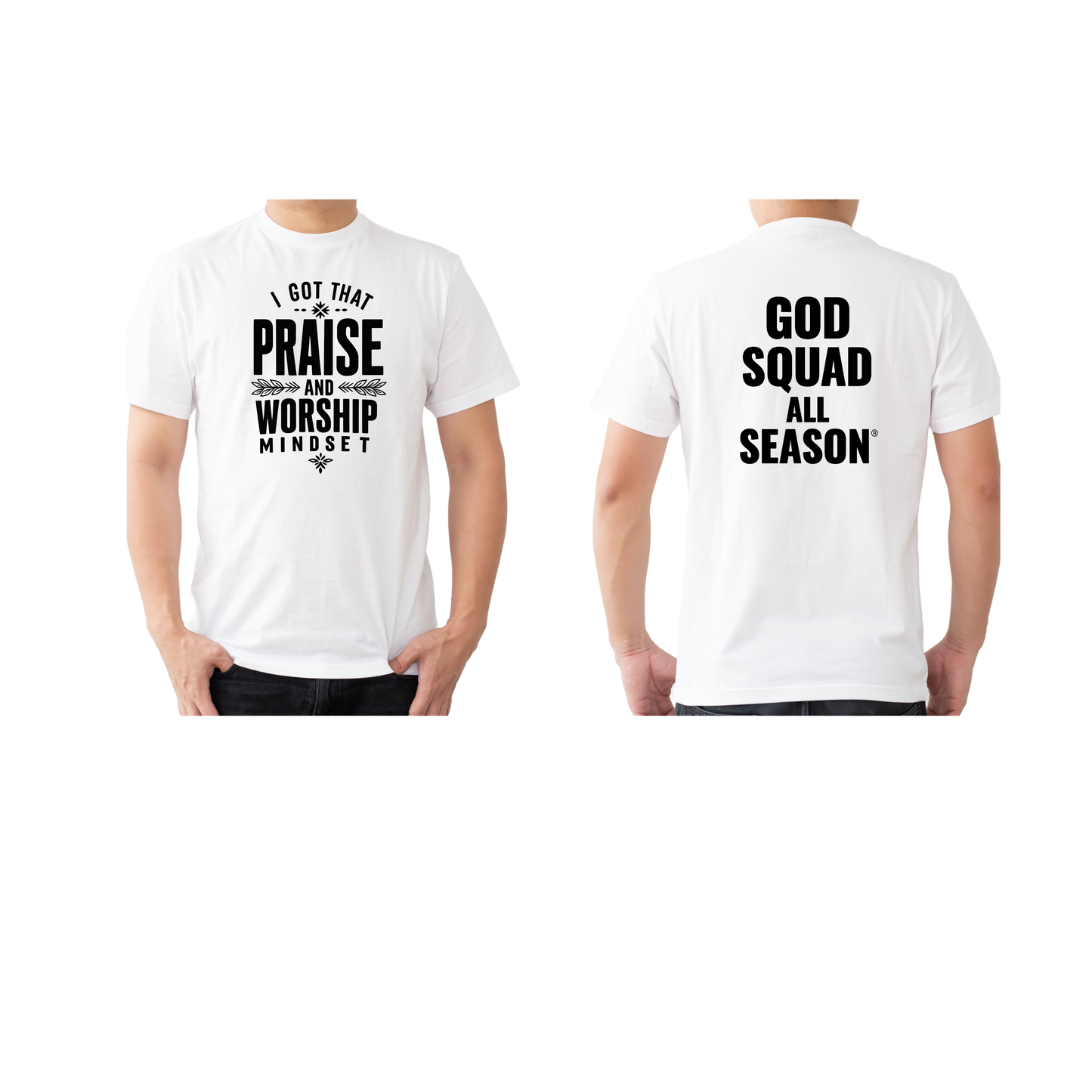 I Got That Praise AND Worship Mindset Unisex T-shirt