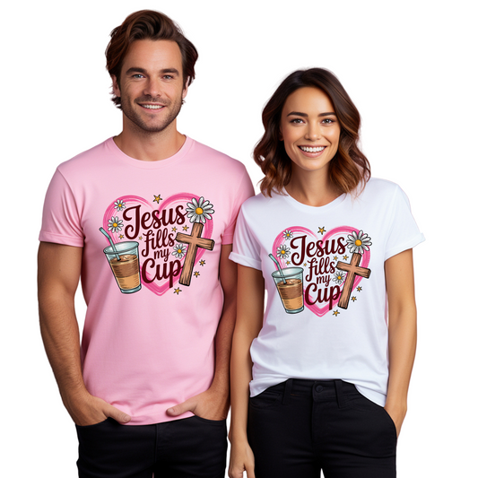 Jesus Fills My Cup  Unisex T-Shirt